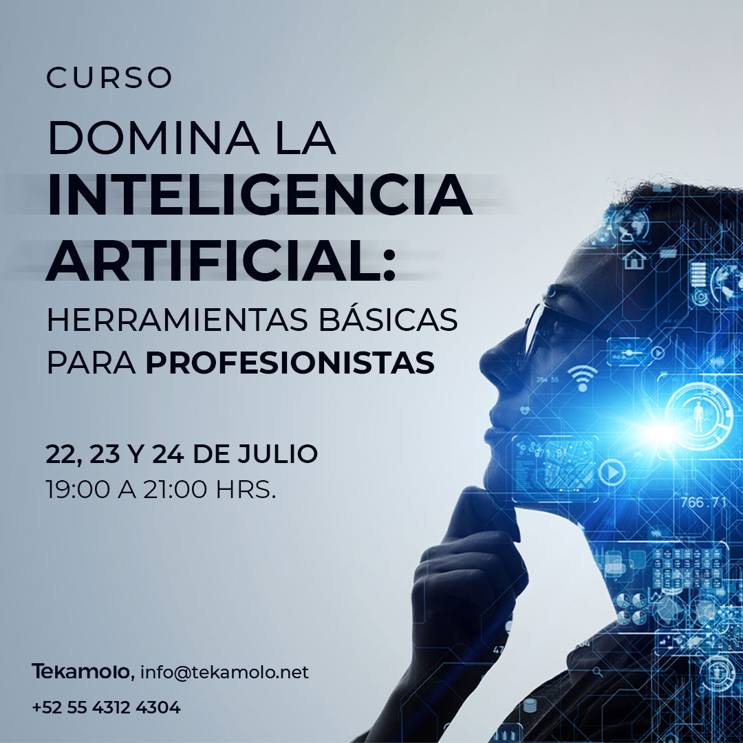 Domina la Inteligencia Artificial: Herramientas básicas para profesionistas